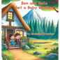Ben and Bella Get a Baby Brother - Hardcover