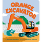 Orange Excavator - Board Book