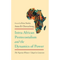 Intra-African Pentecostalism and the Dynamics of Power: The Nigerian Winners' Chapel in Cameroon - Paperback