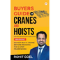 Buyers Guide For Cranes And Hoists: Do Not Buy A Crane Before Reading The 4 Step Framework - Paperback