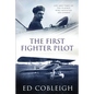 The First Fighter Pilot - Roland Garros: The Life and Times of the Playboy Who Invented Air Combat - Paperback