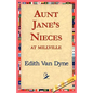 Aunt Jane's Nieces at Millville - Paperback