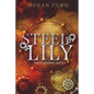 Steel Lily - Paperback