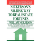 Nickerson's No-Risk Way to Real Estate Fortunes - Paperback