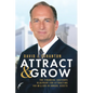 Attract & Grow: The Financial Advisor's Blueprint for Attracting $50 Million in Annual Assets - Paperback
