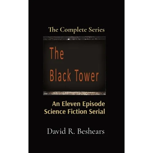 The Black Tower: The Complete Series - Hardcover