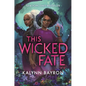 This Wicked Fate - Hardcover