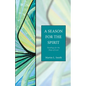 A Season for the Spirit: Readings for the Days of Lent - Paperback