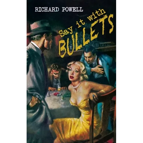 Say it with Bullets - Paperback