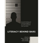 Literacy Behind Bars: Successful Reading and Writing Strategies for Use with Incarcerated Youth and Adults - Paperback