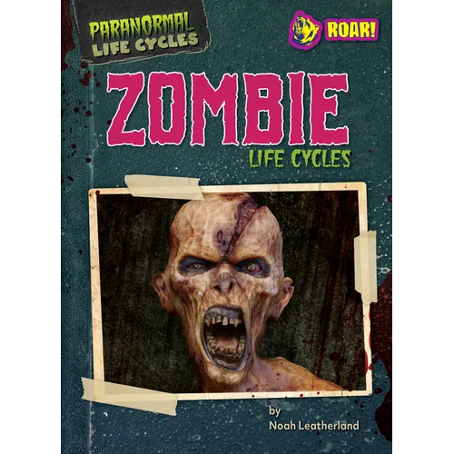 Zombie Life Cycles - Library Binding