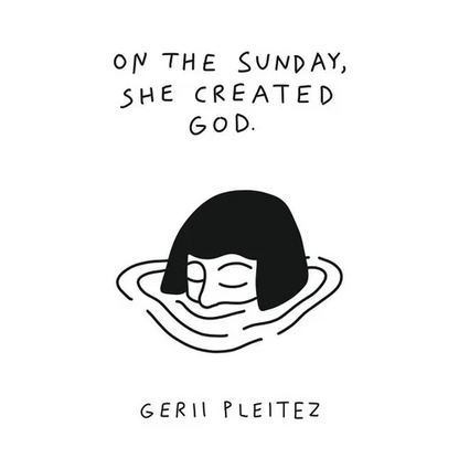 On The Sunday, She Created God - Paperback