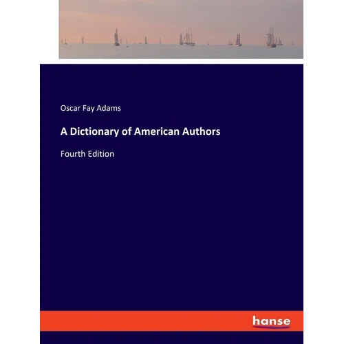A Dictionary of American Authors: Fourth Edition - Paperback