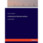 A Dictionary of American Authors: Fourth Edition - Paperback