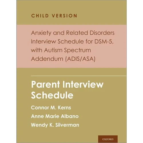 Anxiety and Related Disorders Interview Schedule for Dsm 5 Child Version - Paperback