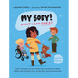 My Body! What I Say Goes! 2nd Edition: Teach children about body safety, safe and unsafe touch, private parts, consent, respect, secrets and surprises - Hardcover