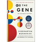The Gene: An Intimate History - Hardcover