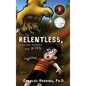 Relentless, Too! - Hardcover