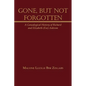 Gone, But Not Forgotten: A Genealogical History of Richard and Elizabeth (Fee) Ankrom - Hardcover