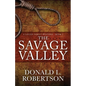 The Savage Valley: A Logan Family Western - Book 2 - Paperback