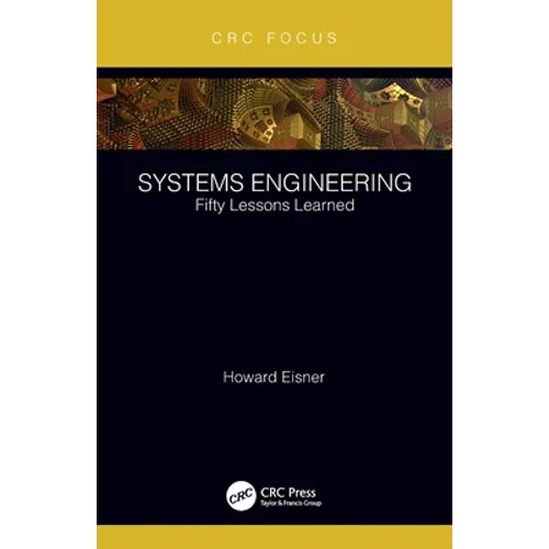 Systems Engineering: Fifty Lessons Learned - Paperback