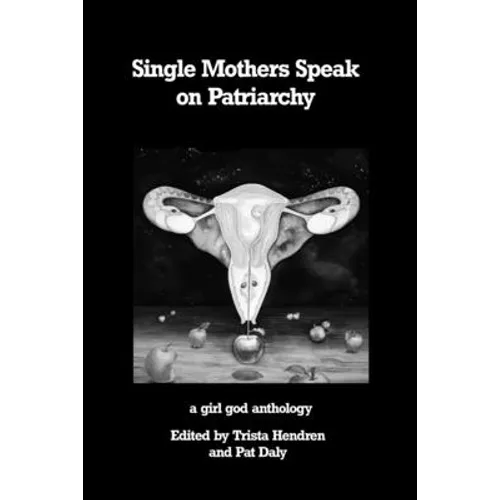 Single Mothers Speak on Patriarchy - Paperback