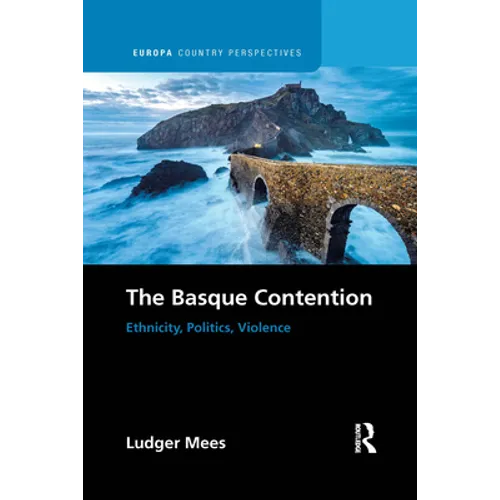 The Basque Contention: Ethnicity, Politics, Violence - Paperback