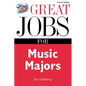 Great Jobs for Music Majors - Paperback
