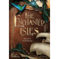 The Enchanted Isles - Hardcover