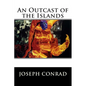 An Outcast of the Islands - Paperback