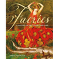 Faeries: A History in Art, Verse, and Lore - Hardcover