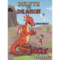 Duluth the Dragon: The Bully Has a Ball - Hardcover