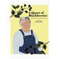 A Quart of Blackberries: Thanking the Lord Through It All - Paperback