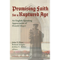 Promising Faith for a Ruptured Age: An English-Speaking Appreciation of Oswald Bayer - Paperback