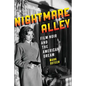 Nightmare Alley: Film Noir and the American Dream - Paperback