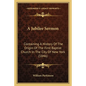 A Jubilee Sermon: Containing A History Of The Origin Of The First Baptist Church In The City Of New York (1846) - Paperback