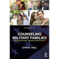 Counseling Military Families: What Mental Health Professionals Need to Know - Paperback