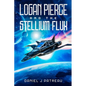 Logan Pierce and the Stellium Flux - Paperback