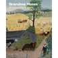 Grandma Moses: A Good Day's Work - Hardcover