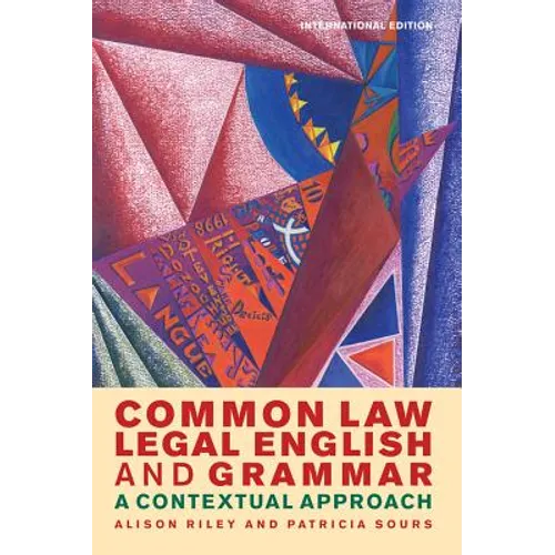 Common Law Legal English and Grammar: A Contextual Approach - Paperback