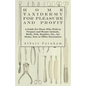 Home Taxidermy or Pleasure and Profit - A Guide for Those Who Wish to Prepare and Mount Animals, Birds, Fish, Reptiles, Etc., for Home, Den or Office - Paperback