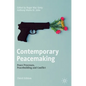 Contemporary Peacemaking: Peace Processes, Peacebuilding and Conflict - Hardcover
