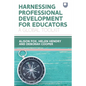Harnessing Professional Development for Educators: A Global Toolkit - Paperback