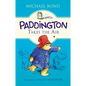 Paddington Takes the Air - Hardcover