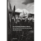 The First Modern Building in Mexico: Twin Houses of Paul Artaria and Hans Schmidt - Paperback
