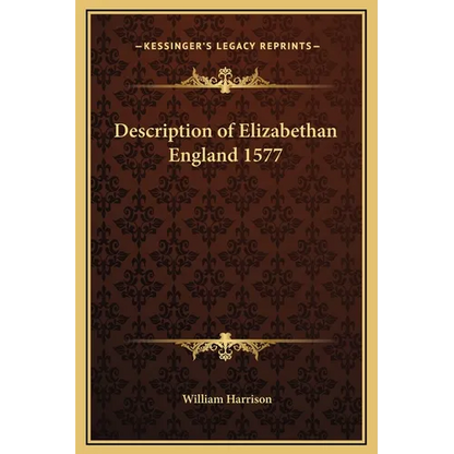 Description of Elizabethan England 1577 - Hardcover