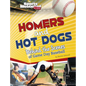 Homers and Hot Dogs: Behind the Scenes of Game Day Baseball - Paperback