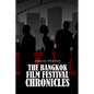 Bangkok Film Festival Chronicles - Paperback