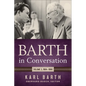 Barth in Conversation: Volume 3: 1964-1968 - Hardcover