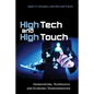 High Tech and High Touch: Headhunting, Technology, and Economic Transformation - Paperback